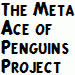 The Meta Ace of Penguins Project